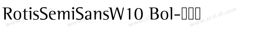 RotisSemiSansW10 Bol字体转换
